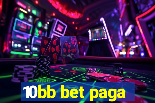 10bb bet paga